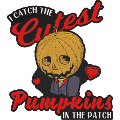 I Catch the Cutest Pumpkins in the Patch – Cute Halloween Pumpkin Patch 30x26cm-12x10"
